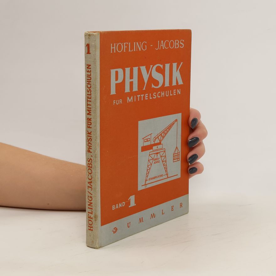 Oskar Höfling Physik für Mittelschulen