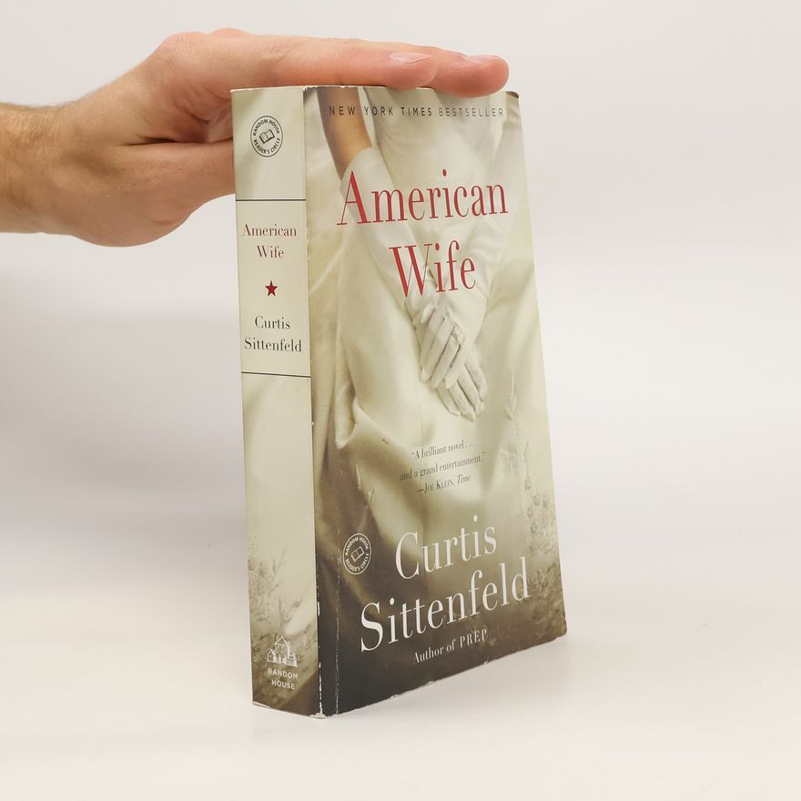 Curtis Sittenfeld American Wife