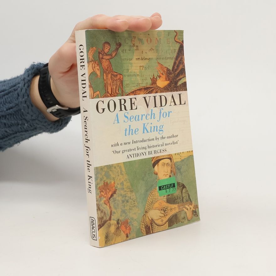 Gore Vidal A Search for the King