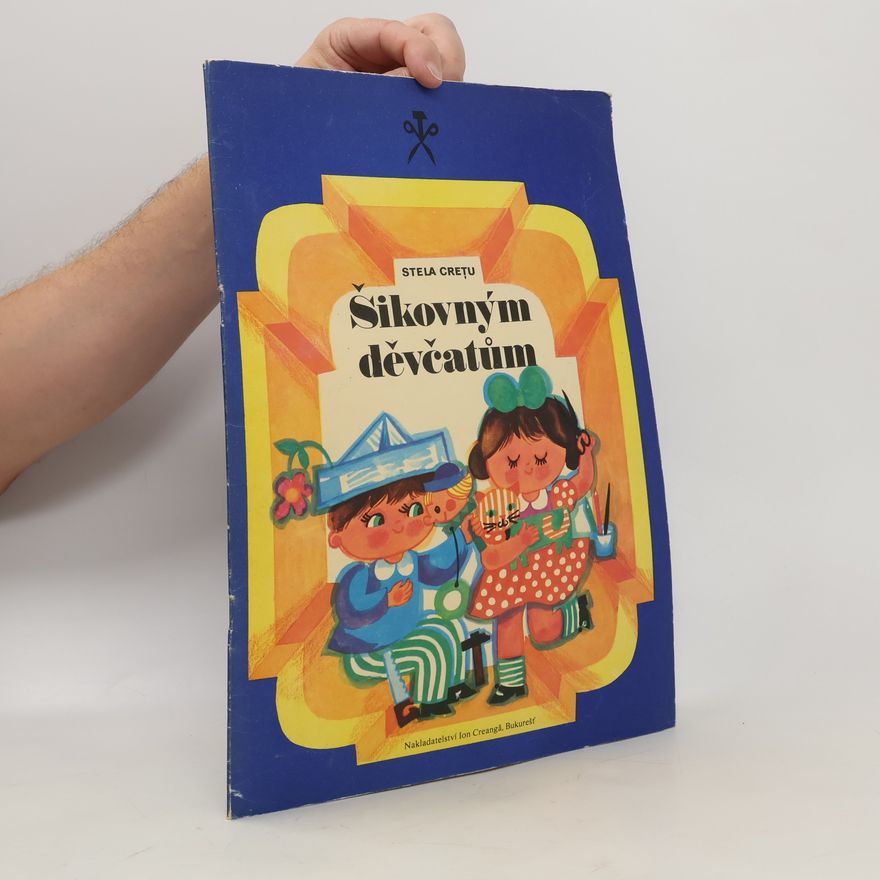 Stela Cretu Šikovným děvčatům