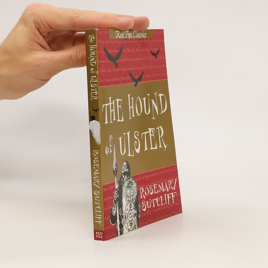 Rosemary Sutcliff The Hound of Ulster
