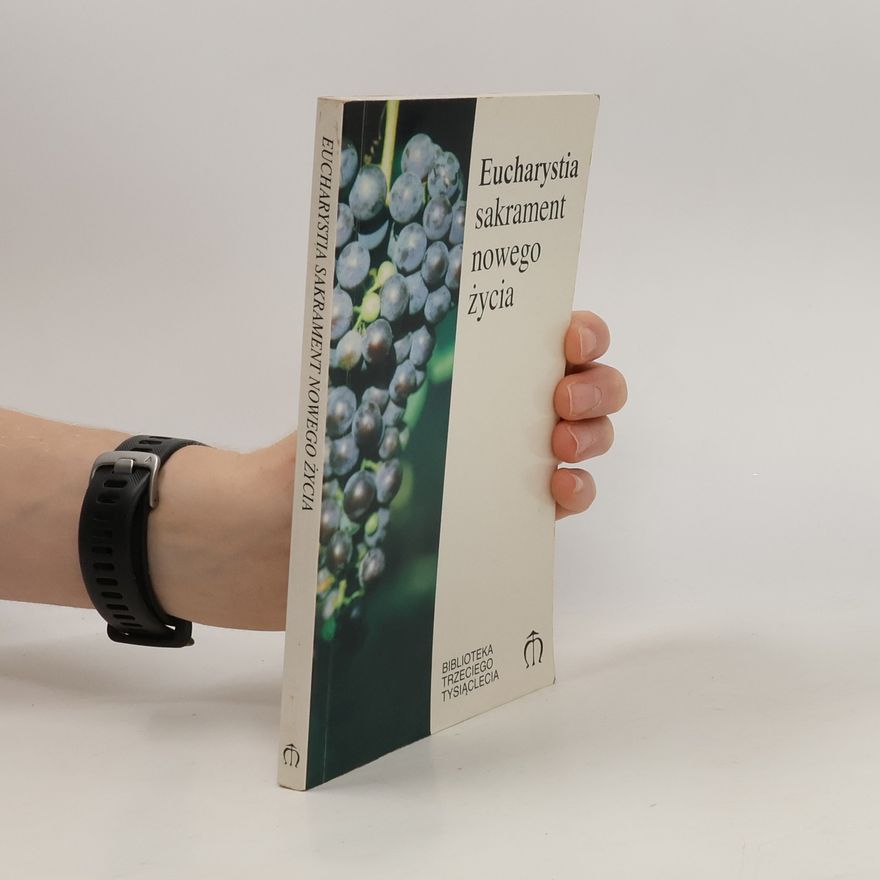 Kolektív autorov Eucharystia sakrament nowego życia
