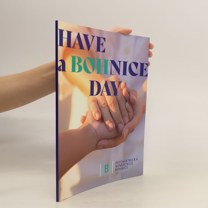 Kolektiv autorů Have a Bohnice day