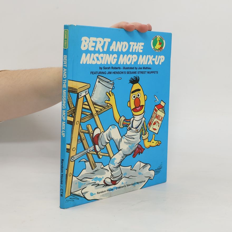 Sarah Roberts Bert and The Missing Mop Mix-up