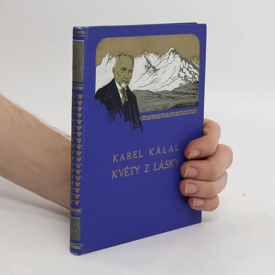 Karel Kálal Květy z lásky