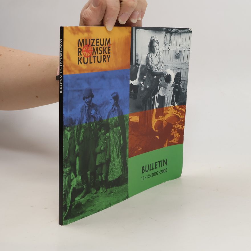 Autorenkollektiv Bulletin Muzea romské kultury 11-12