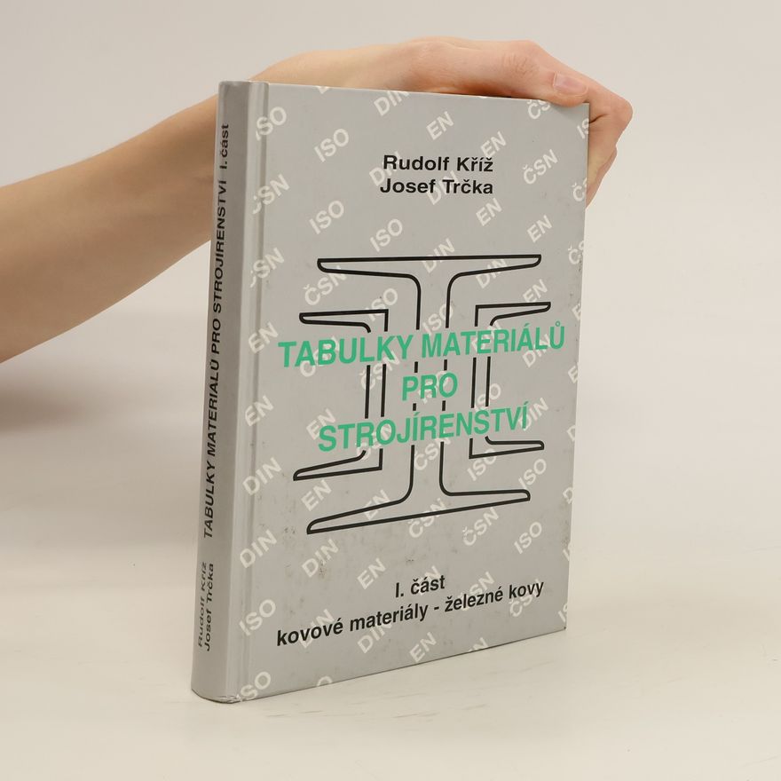 Kolektiv autorů Tabulky materiálů pro strojírenství I.část