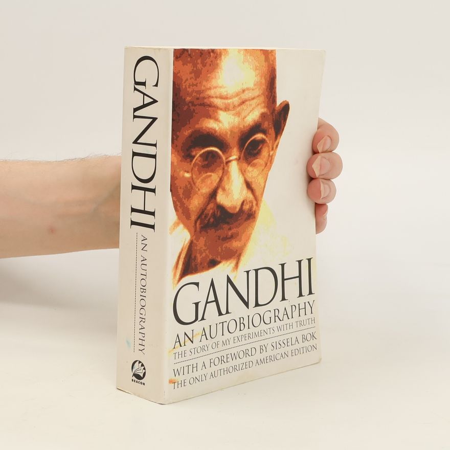 Mahátma Gándhí An autobiography : the story of my experiments with truth