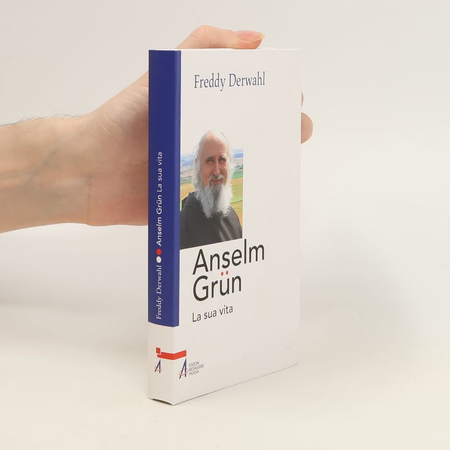 Freddy Derwahl Anselm Grün