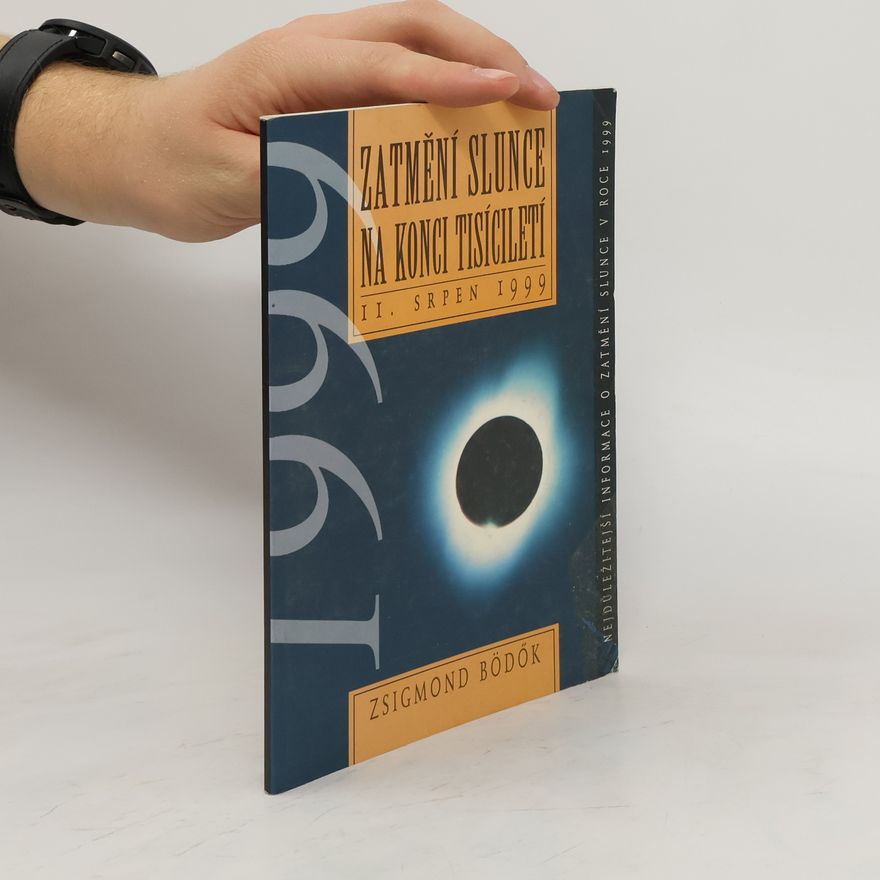 Zsigmond Bödők Zatmění Slunce na konci tisíciletí