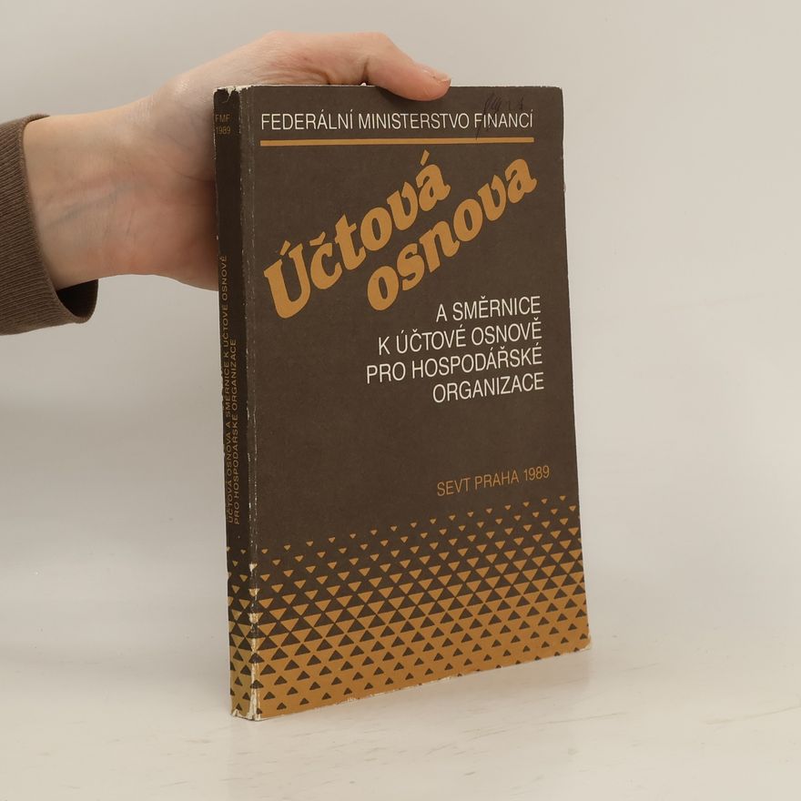 Collectif d'auteurs Účtová osnova a směrnice k účtové osnově pro hospodářské organizace
