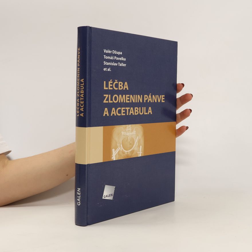 Stanislav Taller Léčba zlomenin pánve a acetabula
