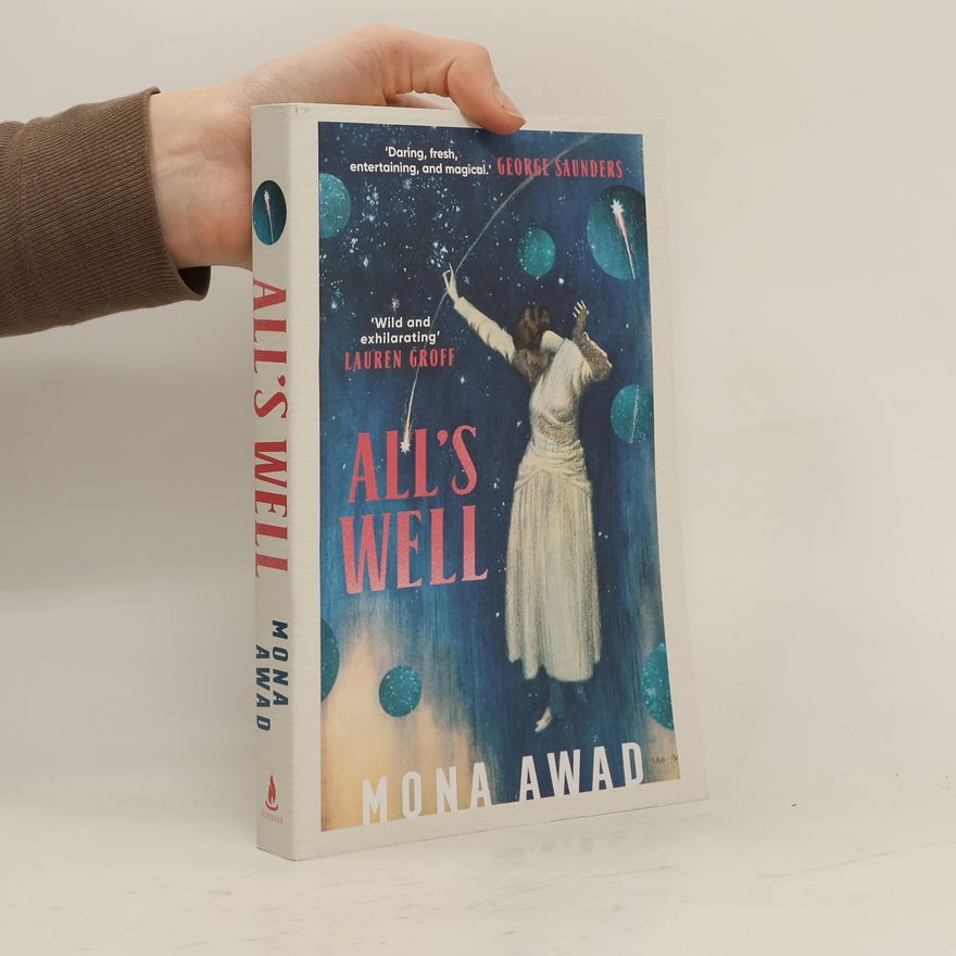 Mona Awad All's Well