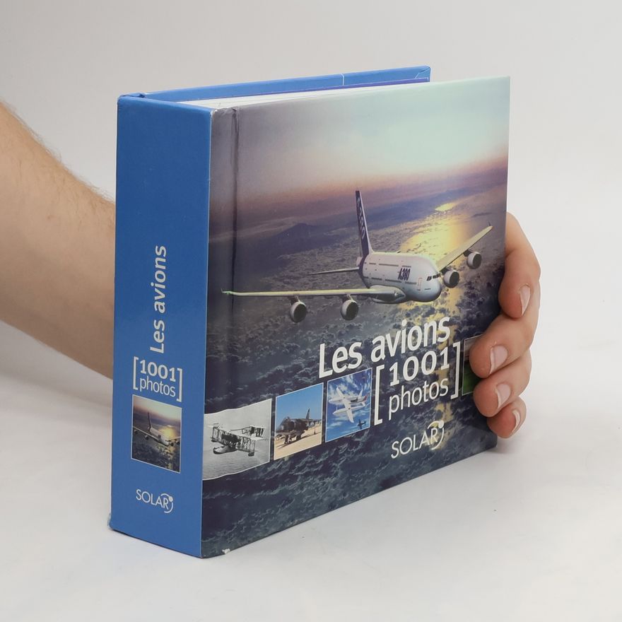 Autores varios Les avions [1001 photos]