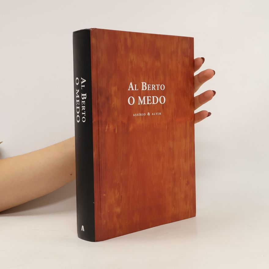 Al Berto O Medo