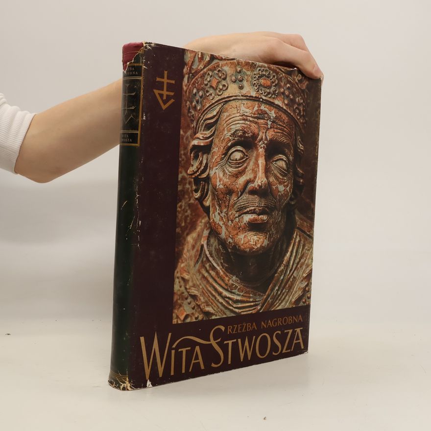 Kolektív autorov Rzeżba nagrobna Wita Stwosza