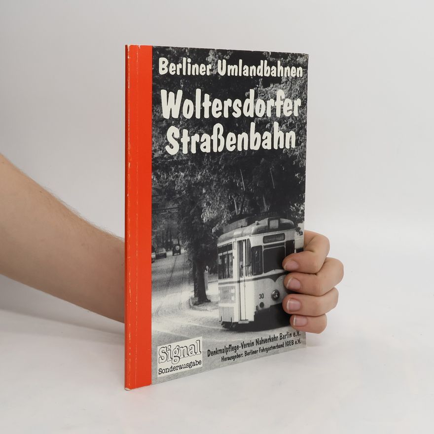 Various authors Berliner Umlandbahnen Woltersdorfer Straßenbahn