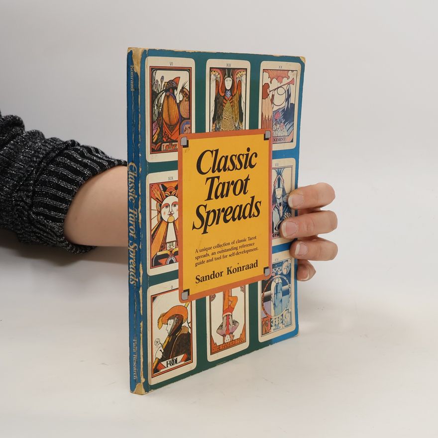 Sandor Konraad Classic Tarot Spreads