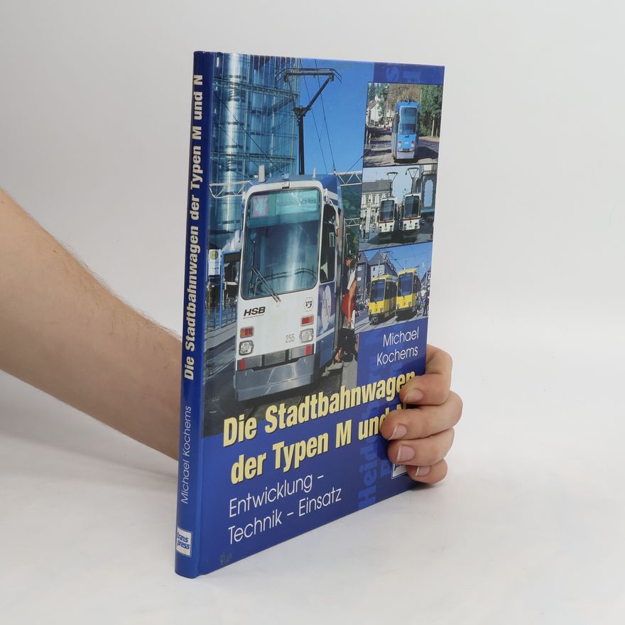 Michael Kochems Die Stadtbahnwagen der Typen M und N