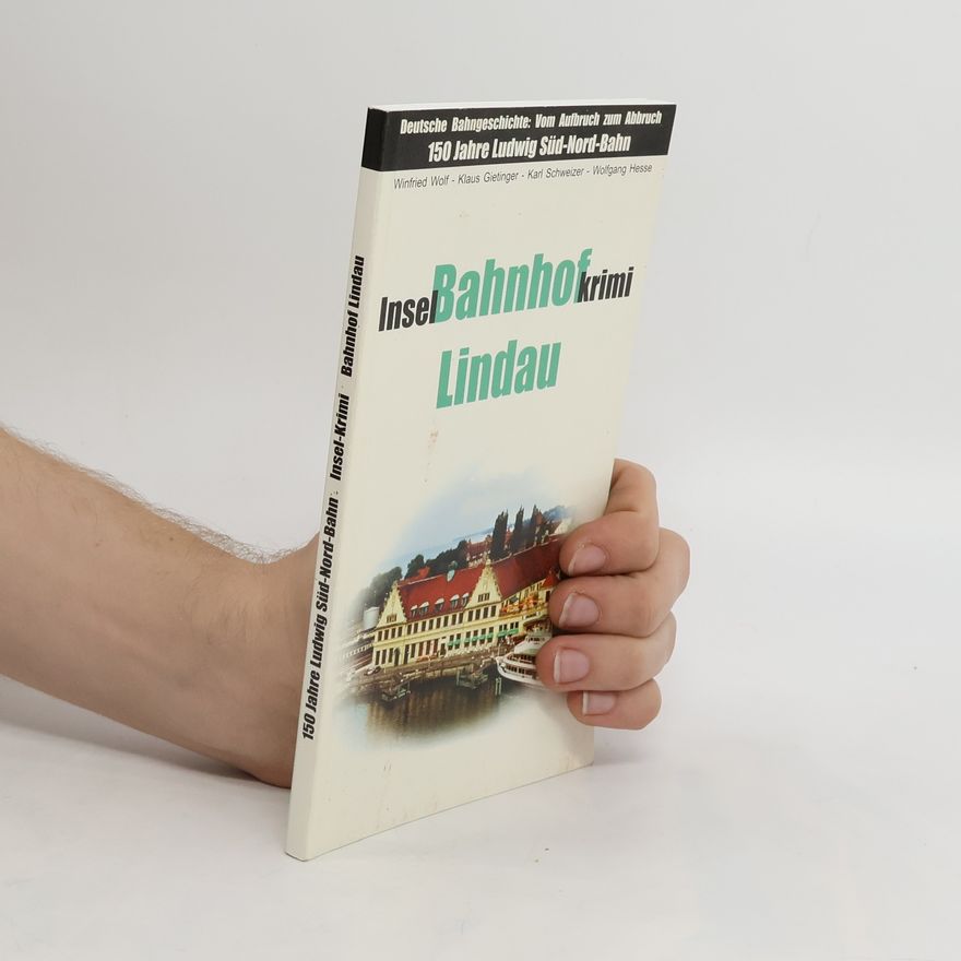 Winfried Wolf (Politiker) Inselkrimi Bahnhof Lindau