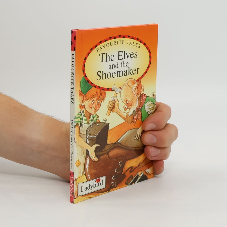 Kolektiv autorů Elves and the Shoemaker. Favourite Tales