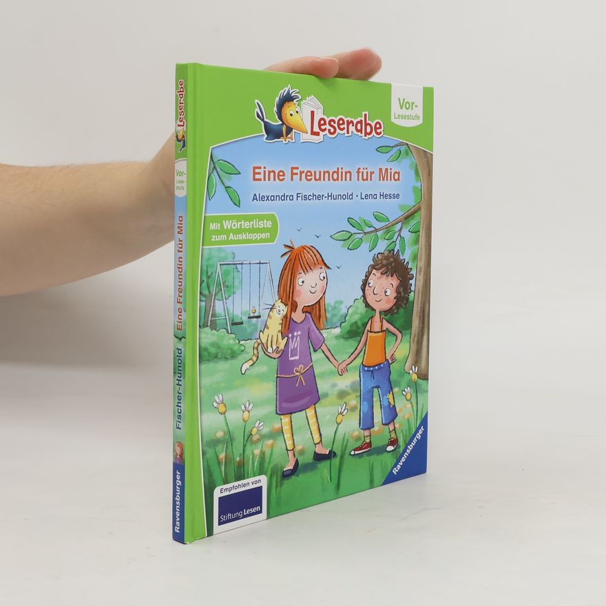 Alexandra Fisher Hunold Eine Freundin für Mia - Leserabe ab Vorschule - Erstlesebuch für Kinder ab 5 Jahren