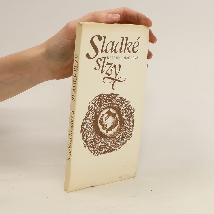 Kateřina Machová Sladké slzy