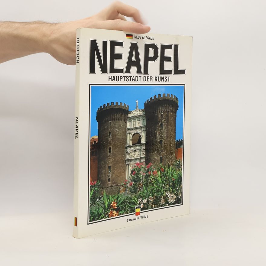 Giorgio Guibelli Neapel. Hauptstadt der Kunst
