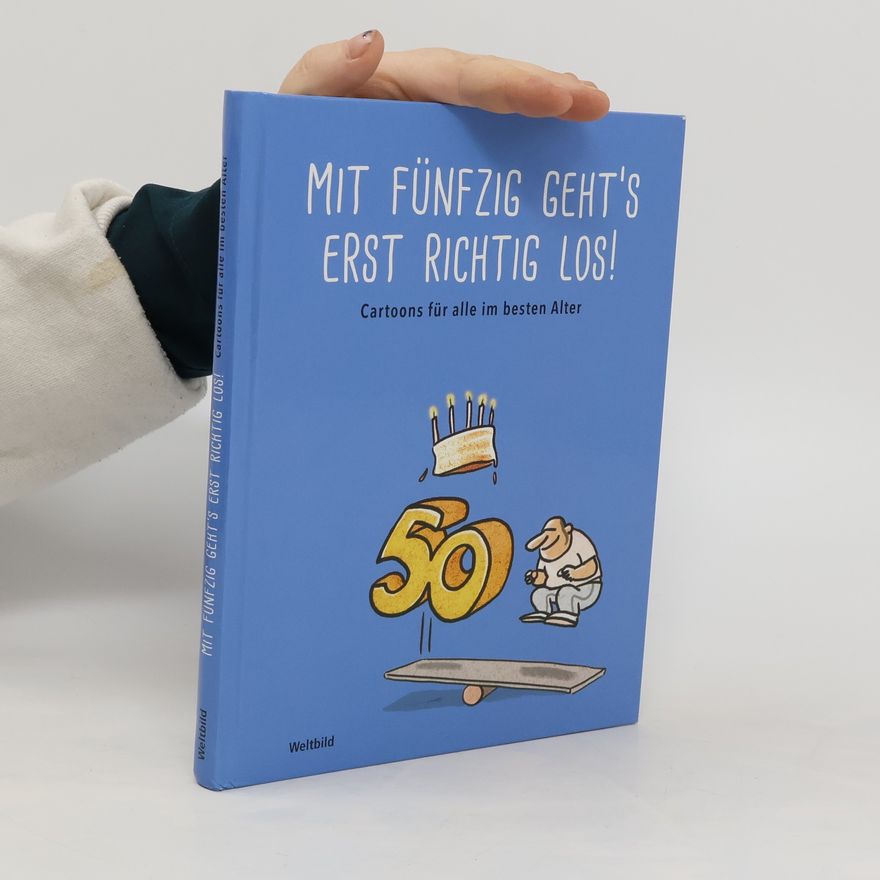 Peter Butschkow Mit Fünfzig geht's erst richtig los!