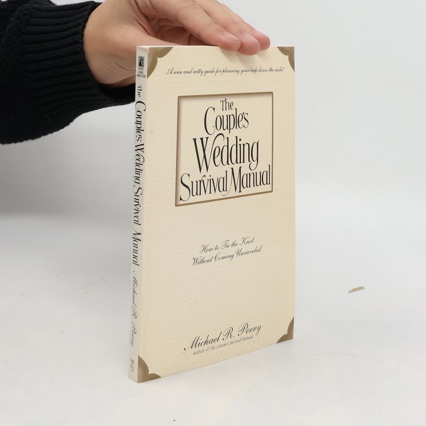 Michael R. Perry The Couple's Wedding Survival Manual