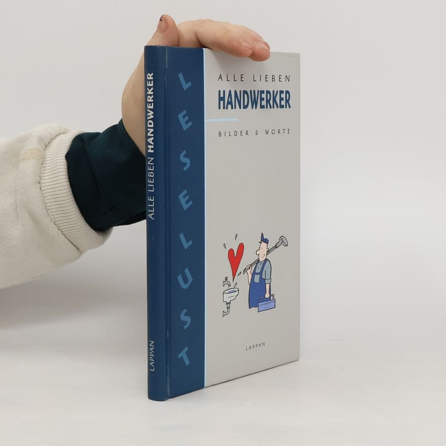 Autorenkollektiv Alle lieben Handwerker