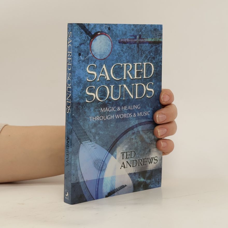 Ted Andrews Sacred Sounds