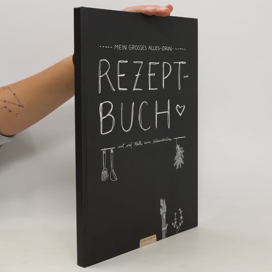 Kolektiv autorů Mein grosses alles - drin Rezeptbuch mit viel Platz zum Selbschreiben