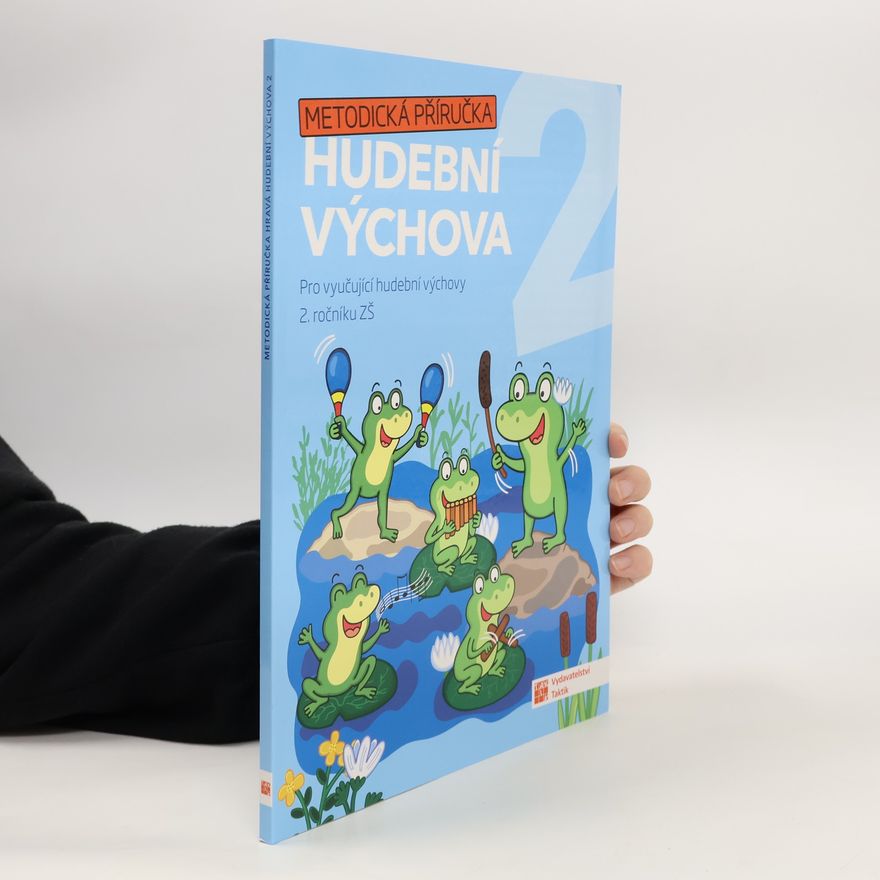 TAKTIK Hravá hudební výchova 2 – metodická příručka