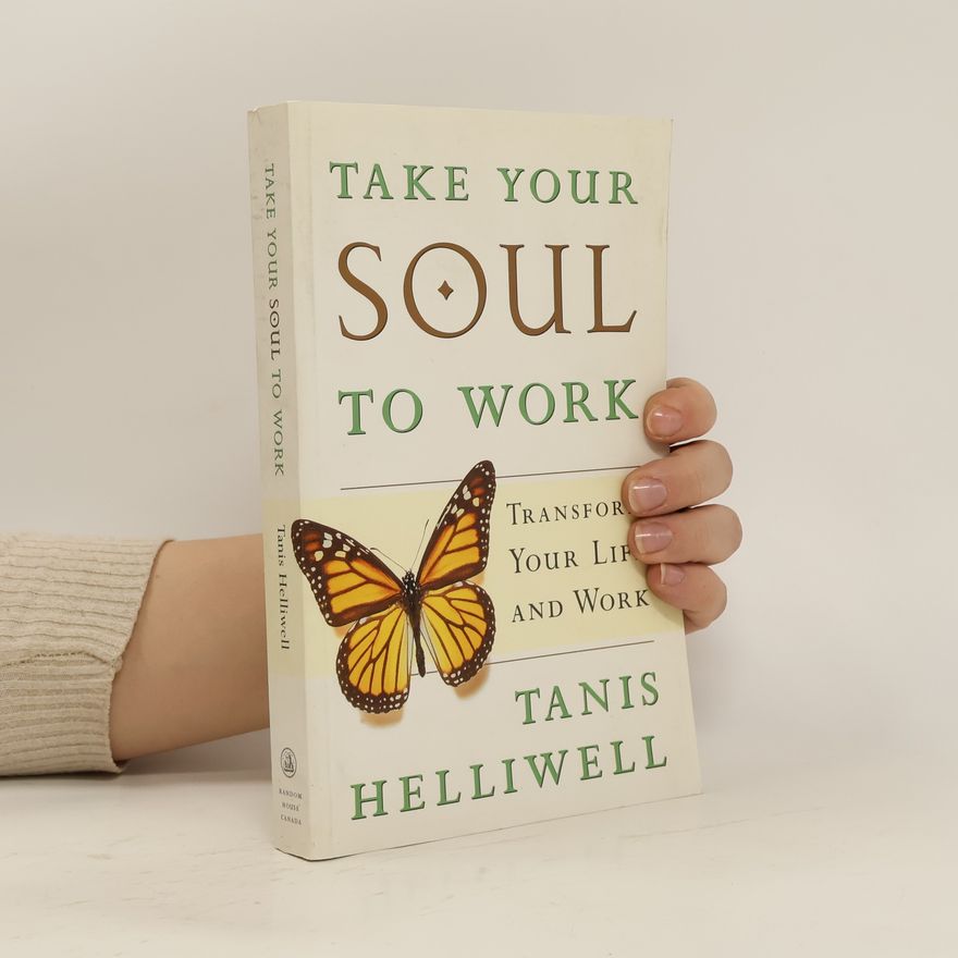 Tanis Helliwell Take Your Soul to Work