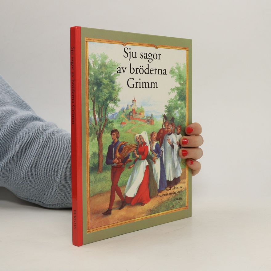 Anastasija Archipova Sju sagor av bröderna Grimm