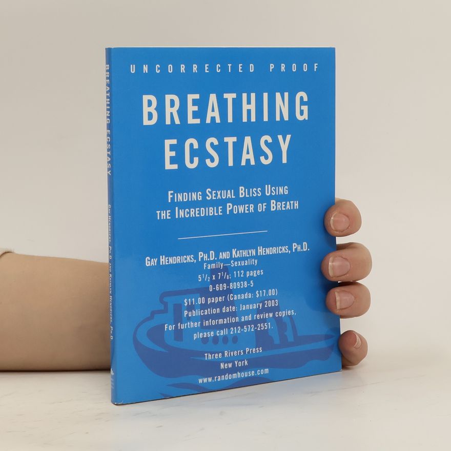 Kathlyn Hendricks Breathing Ecstasy