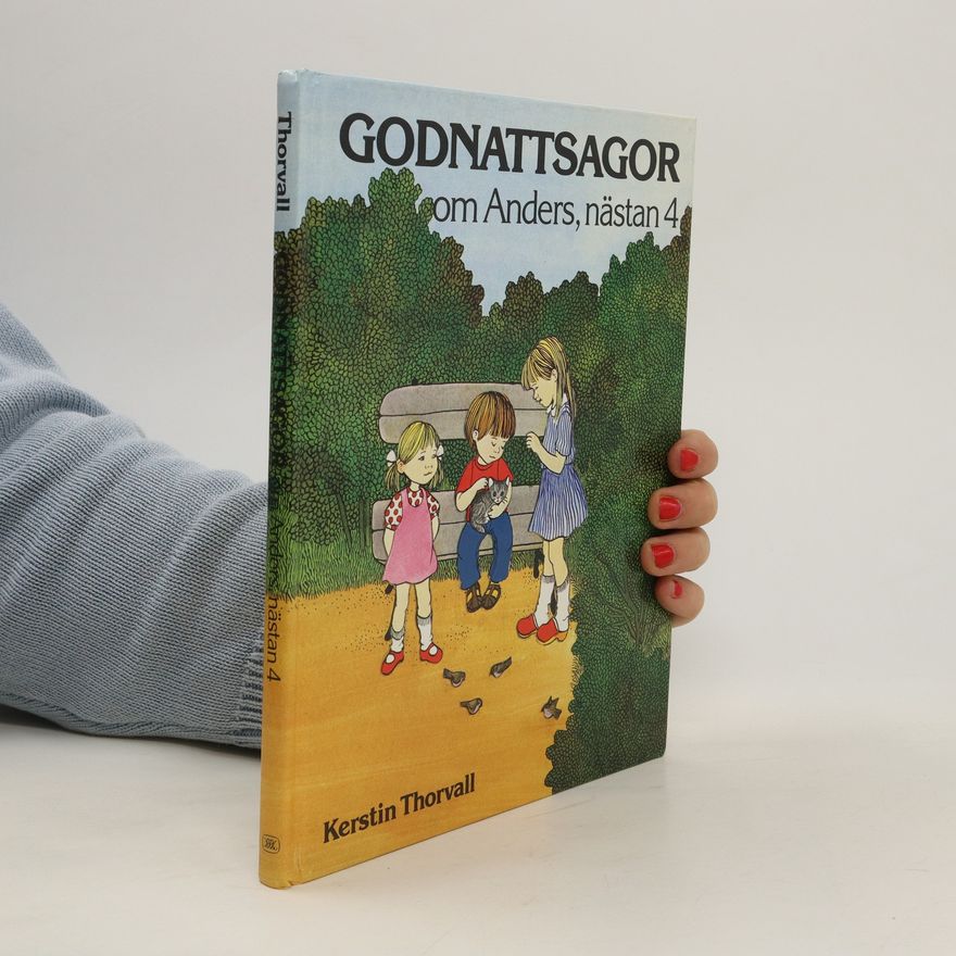 Kerstin Thorvall Godnattsagor om Anders, nästan 4