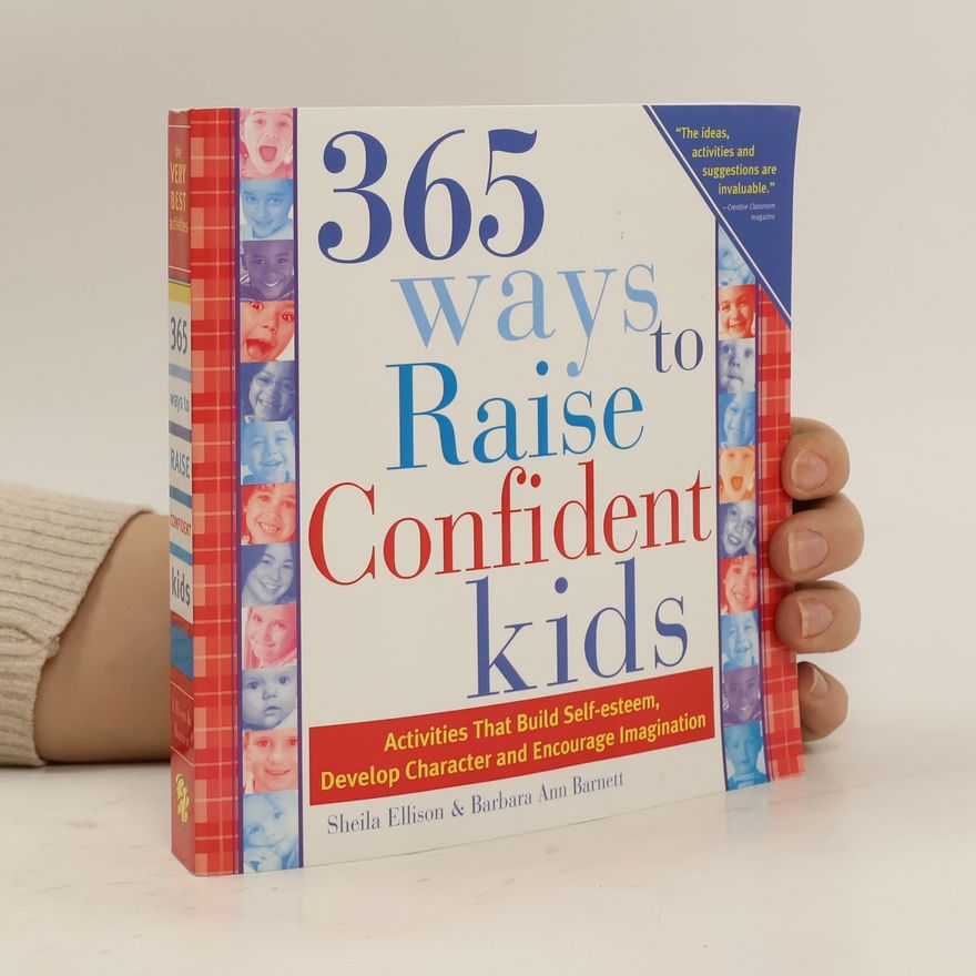 Sheila Ellison 365 Ways To Raise Confident Kids