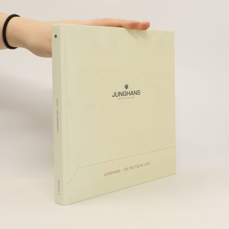 Kolektiv autorů Junghans - die deutsche Uhr