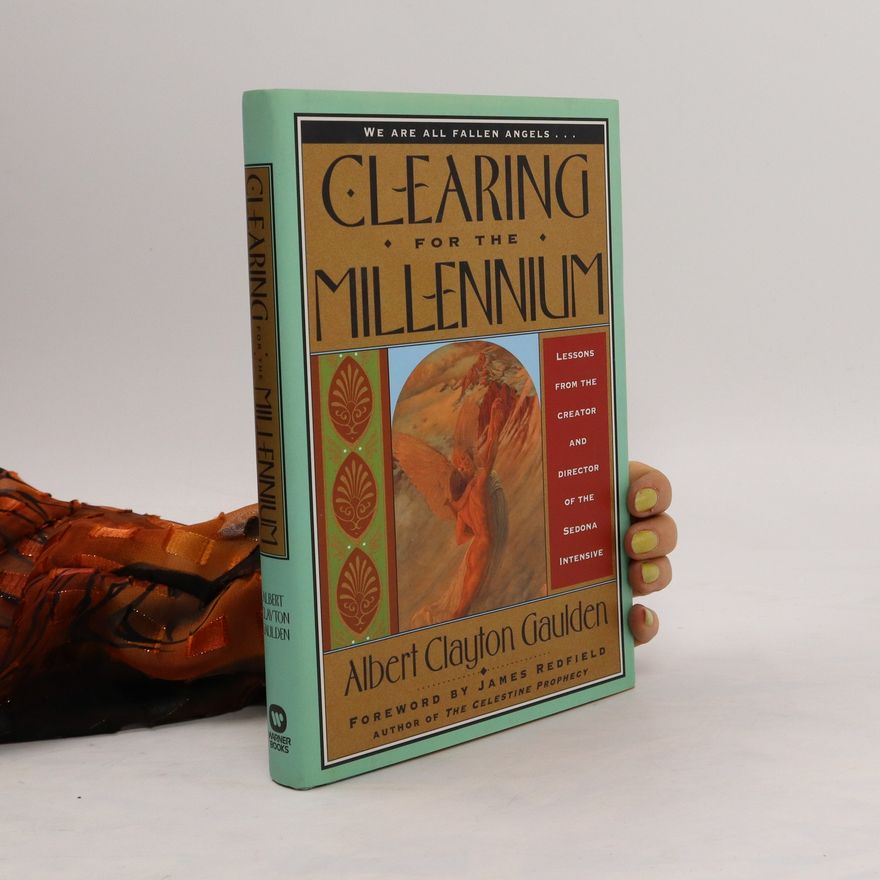 Albert Clayton Gaulden Clearing for the Millennium