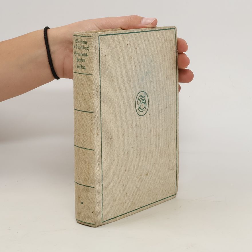 Autorenkollektiv Wolfram von Eschenbach Grimmelshausen Gotthold Ephraim Lessing