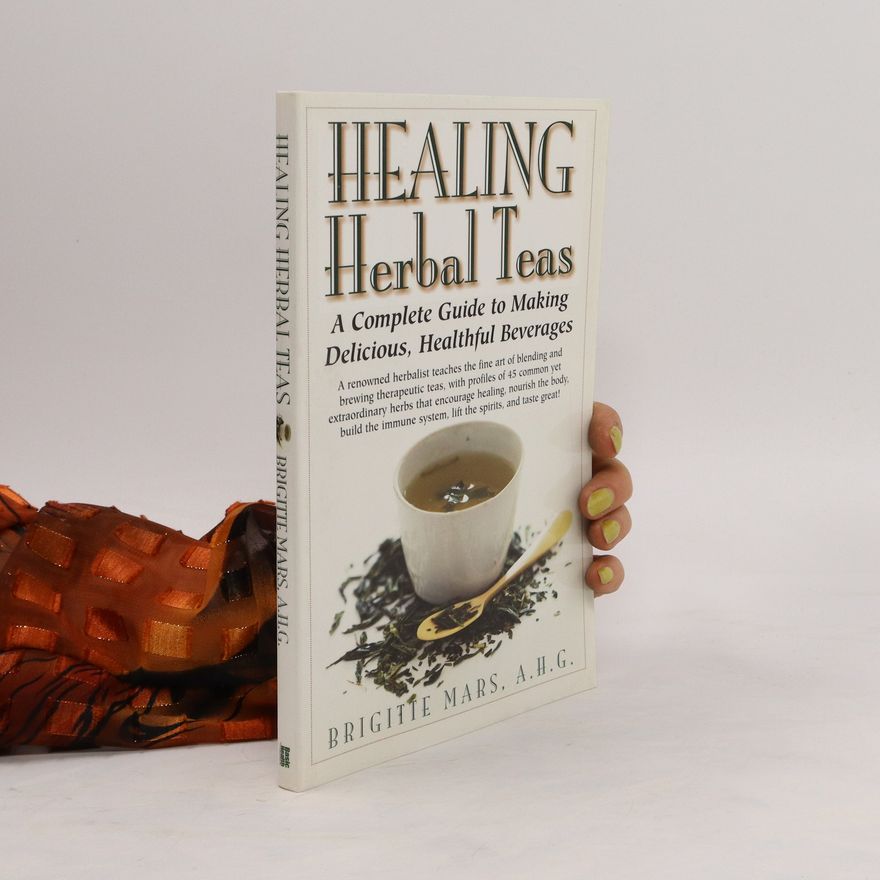 Brigitte Mars Healing Herbal Teas