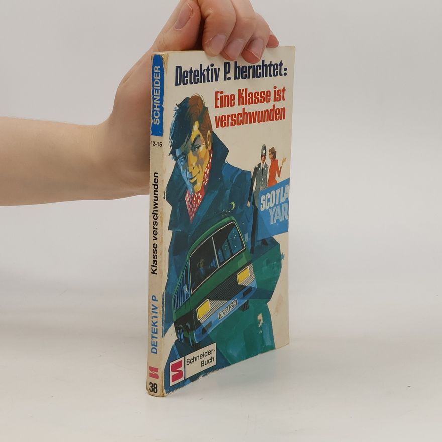 Various authors Eine Klasse ist verschwunden. Detektiv P.