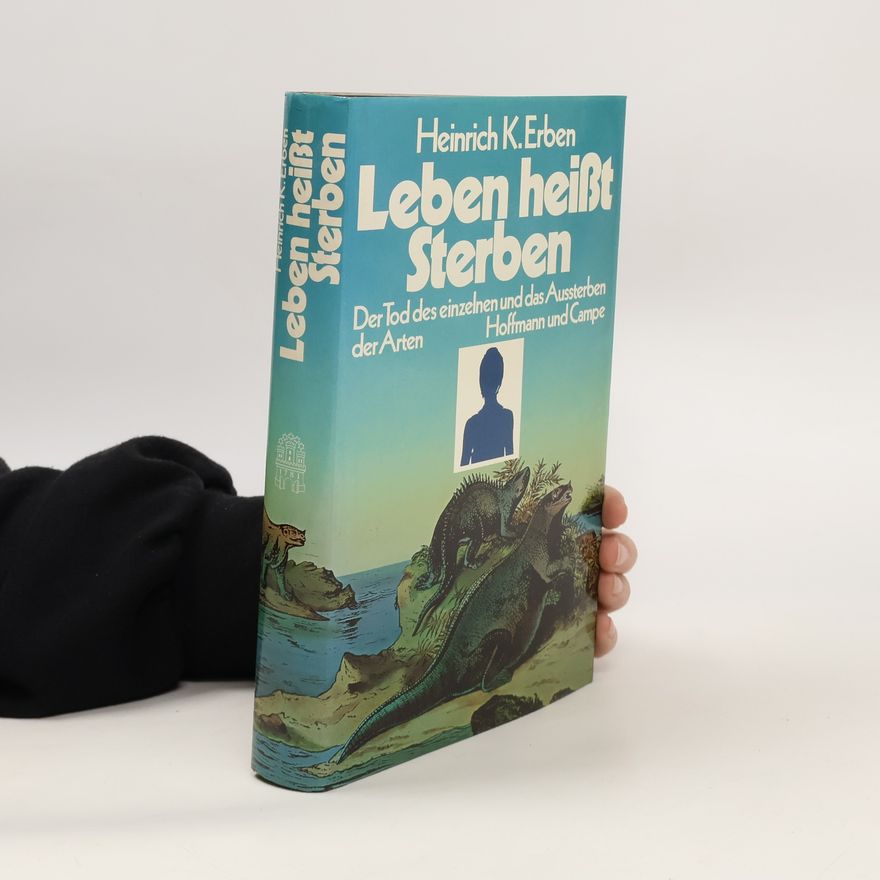 Heinrich Karl Erben Leben heisst sterben