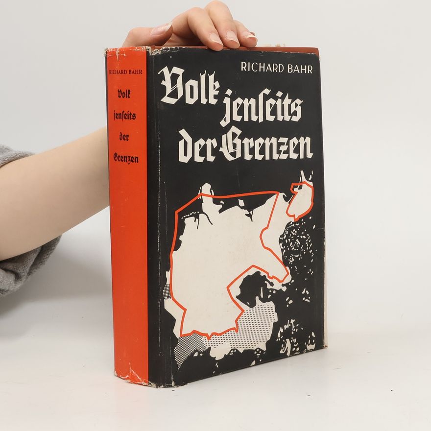 Richard Bahr Volk jenseits der Grenzen
