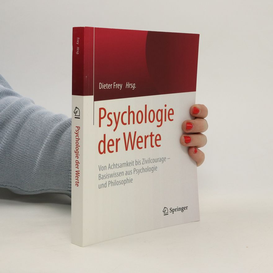 Dieter Frey Psychologie der Werte