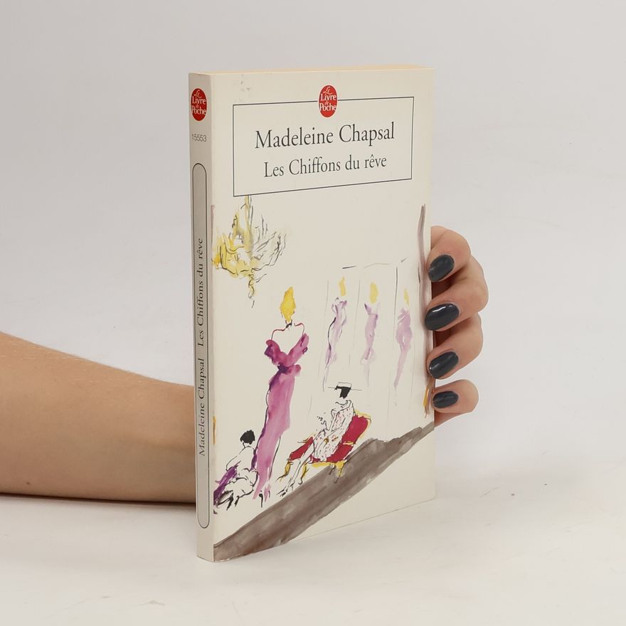 Madeleine Chapsal Les chiffons du rêve