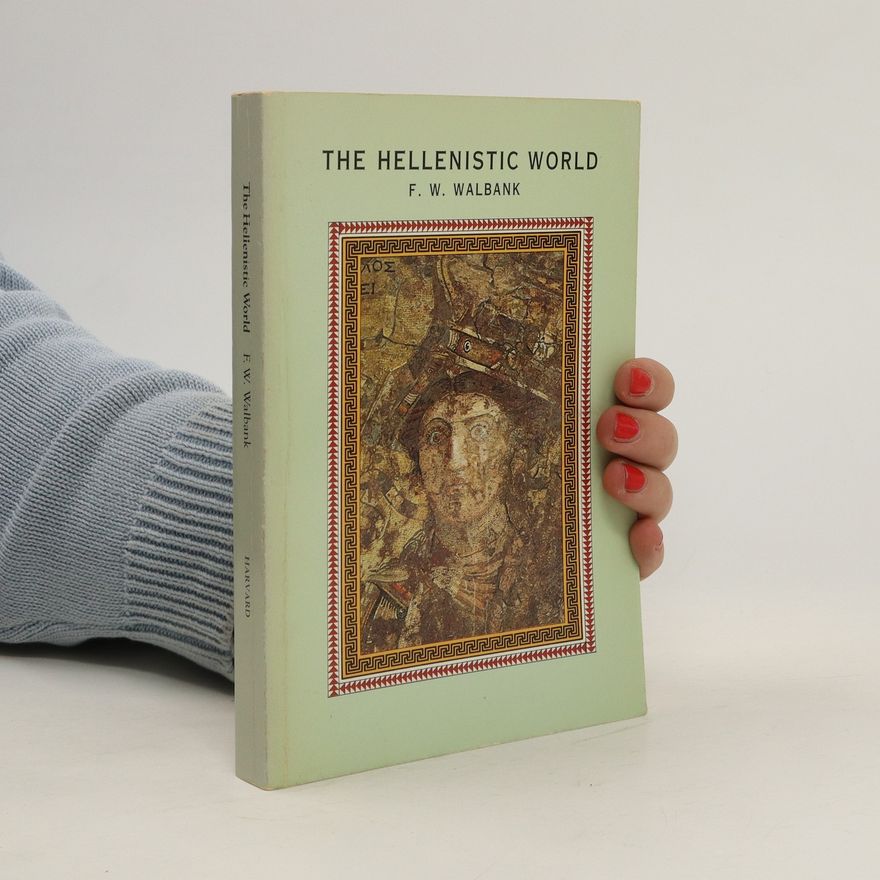 Frank W. Walbank The Hellenistic World