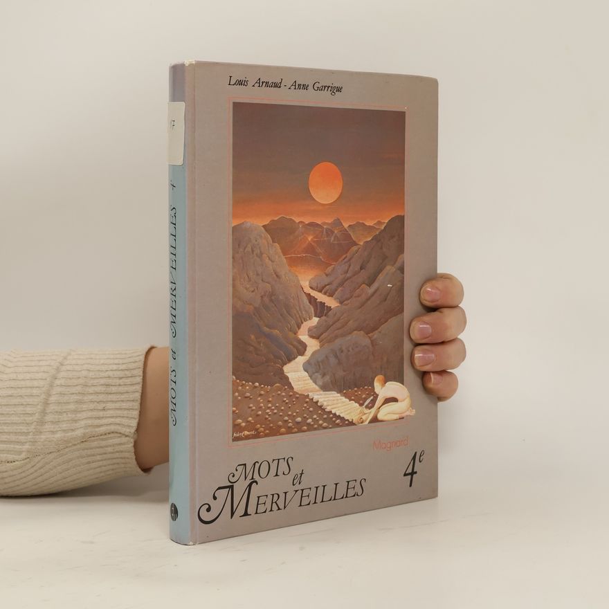 Anne Garrigue Mots et Merveilles 4e